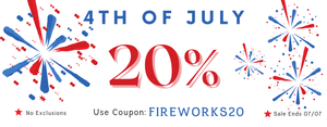 4TH OF JULY SALE; 20% OFF; Use Coupon: FIREWORKS20; ; No Exclusions; Sale Ends 07/07